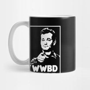 What Would Bill Do? Mug